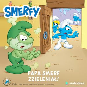 Papa Smerf zzieleniał! – okładka audiobooka, autor Peyo