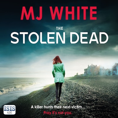 The Stolen Dead – omslag til lydbogen af M.J. White
