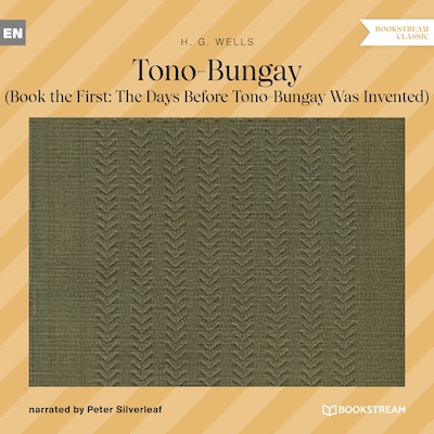 Tono-Bungay - Book the First: The Days Before Tono-Bungay Was Invented