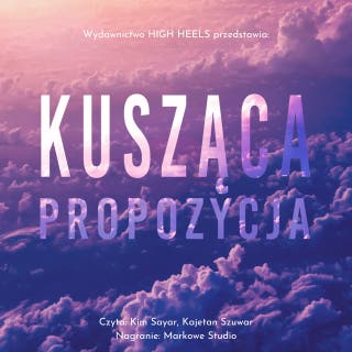 Kusząca propozycja – okładka audiobooka, autor Monika Nawara