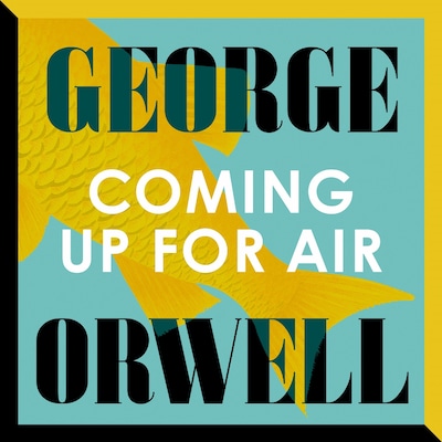 Coming Up For Air – omslag til lydbogen af George Orwell