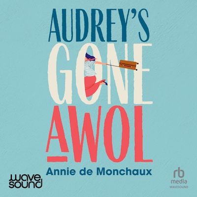 Audrey's Gone AWOL – omslag til lydbogen af Annie de Monchaux
