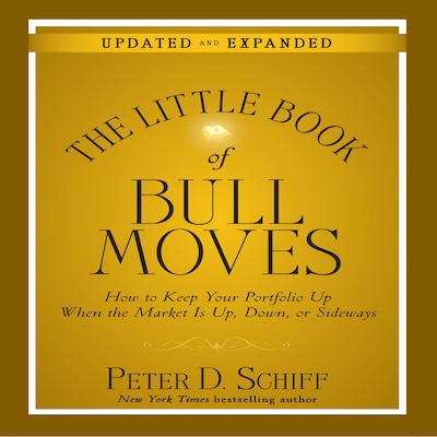 The Little Book Bull Moves (Updated and Expanded) – omslag til lydbogen af Peter D. Schiff