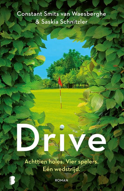 Drive: Achttien holes. Vier spelers. Eén wedstrijd. – omslag van het luisterboek van Constant Smits van Waesberghe,Saskia Schnitzler