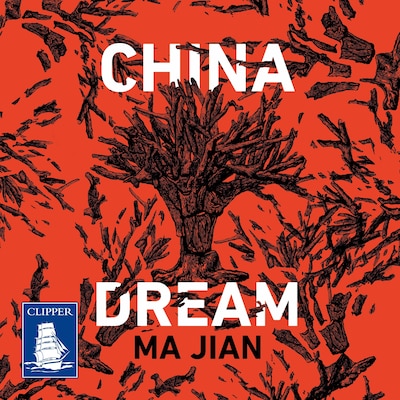 China Dream – omslag til lydbogen af Ma Jian