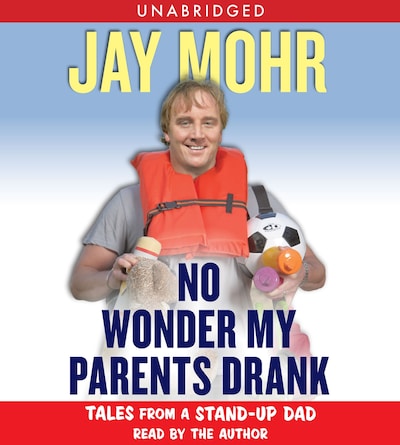 No Wonder My Parents Drank – omslag til lydbogen af Jay Mohr