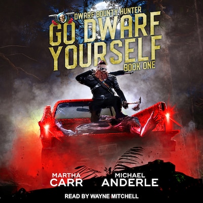 Go Dwarf Yourself – omslag til lydbogen af Martha Carr, Michael Anderle