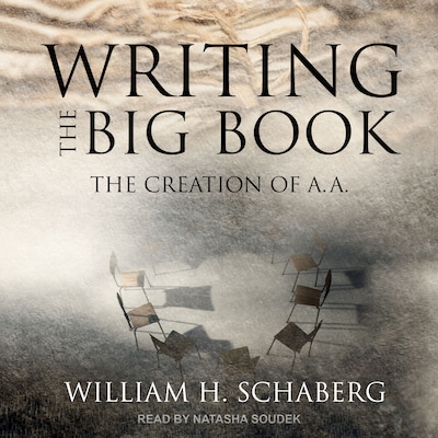 Writing the Big Book – omslag til lydbogen af William H. Schaberg