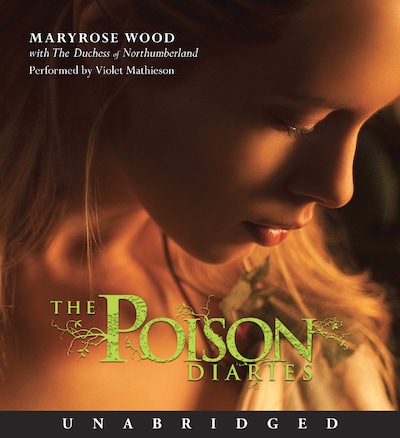 The Poison Diaries – omslag til lydbogen af Maryrose Wood