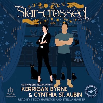 Star-Crossed – omslag til lydbogen af Kerrigan Byrne, Cynthia St. Aubin