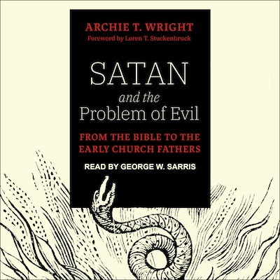 Satan and the Problem of Evil – omslag til lydbogen af Archie T. Wright