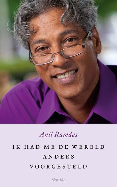 Ik had me de wereld anders voorgesteld – omslag van het luisterboek van Anil Ramdas