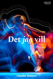 Det jag vill