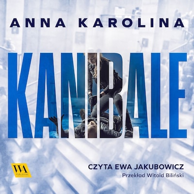 Kanibale – okładka audiobooka, autor Anna Karolina