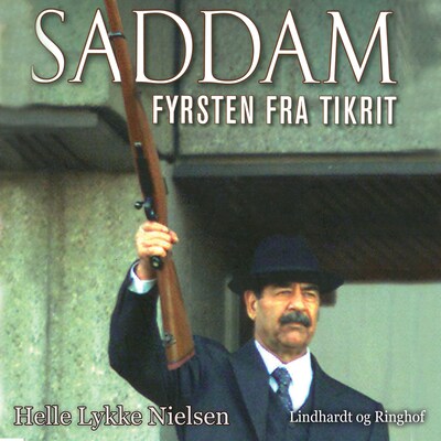 Saddam – Fyrsten fra Tikrit – omslag til lydbogen af Helle Lykke Nielsen