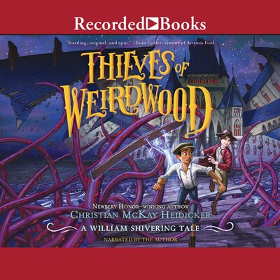 Thieves of Weirdwood – omslag van het luisterboek van Christian Mckay Heidicker