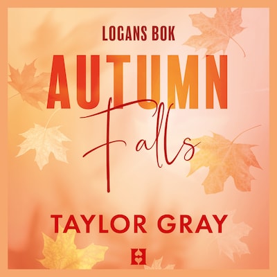 Autumn Falls (svensk utgåva) – omslag till ljudboken av Taylor Gray
