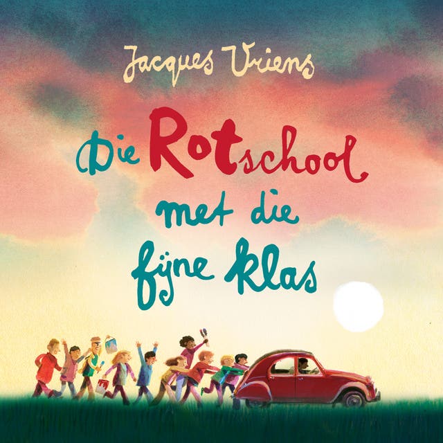 Die rotschool met die fijne klas – omslag van het luisterboek van Jacques Vriens