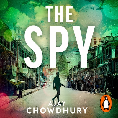 The Spy – omslag til lydbogen af Ajay Chowdhury