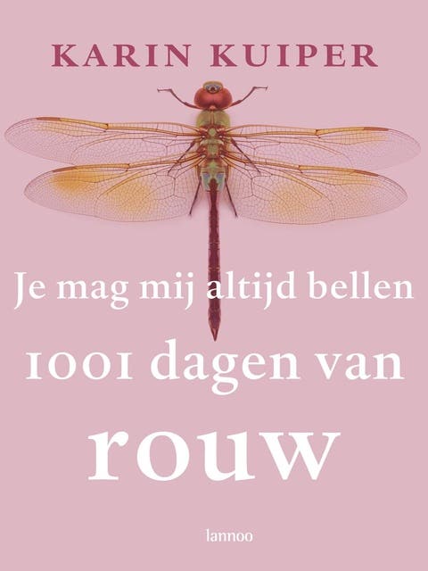 Je mag mij altijd bellen: 1001 dagen van rouw – omslag van het luisterboek van Karin Kuiper