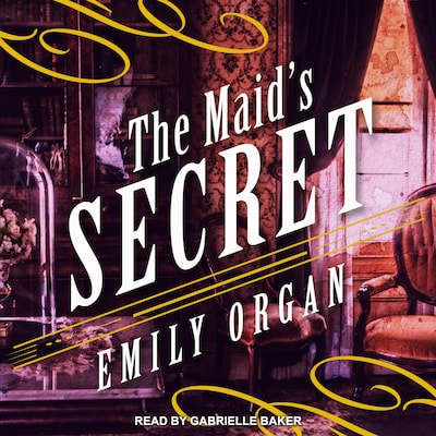 The Maid's Secret – omslag til lydbogen af Emily Organ