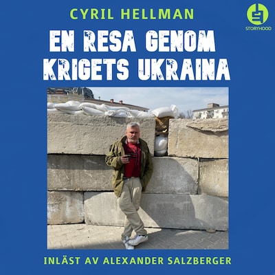 En resa genom krigets Ukraina : ett krigsreportage