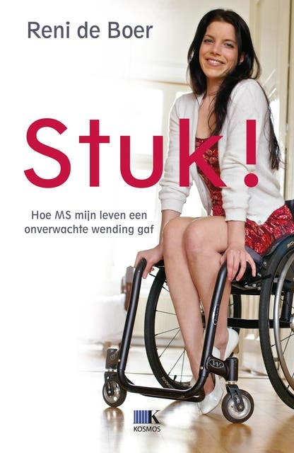 Stuk!: hoe ms mijn leven een onverwachte wending gaf – omslag van het luisterboek van Reni de Boer