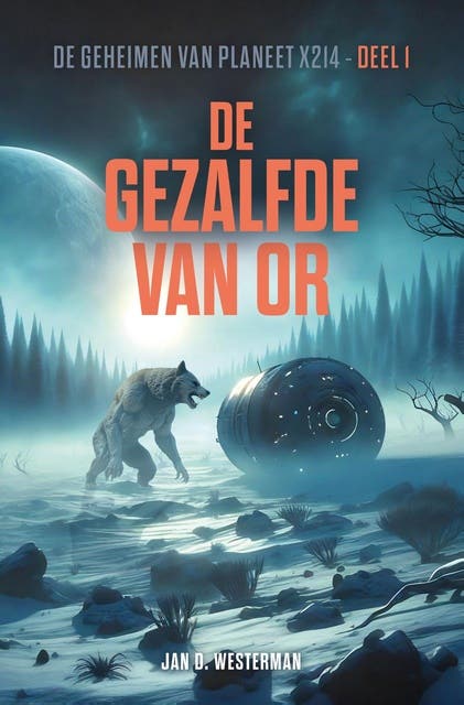 De gezalfde van Or – omslag van het luisterboek van Jan D Westerman