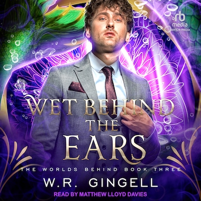 Wet Behind the Ears – omslag til lydbogen af W.R. Gingell