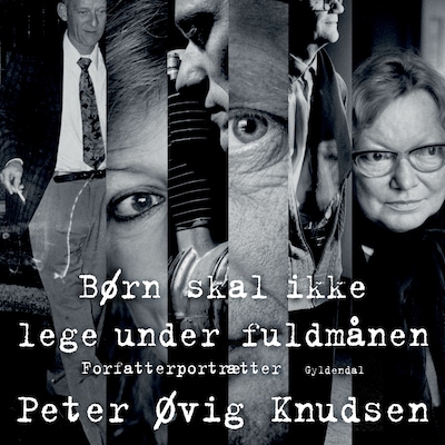 Børn skal ikke lege under fuldmånen – omslag til lydbogen af Peter Øvig Knudsen