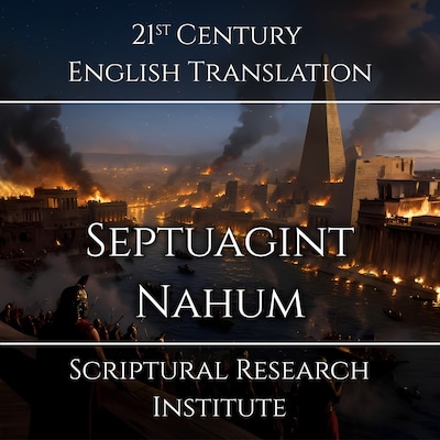 Septuagint - Nahum – omslag til lydbogen af Scriptural Research Institute