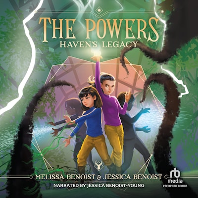 The Powers: Haven's Legacy – omslag van het luisterboek van Melissa Benoist, Jessica Benoist, Mariko Tamaki