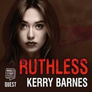 Ruthless – okładka audiobooka, autor Kerry Barnes