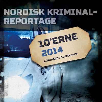 Nordisk Kriminalreportage 2014 – omslag til lydbogen af diverse