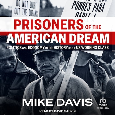 Prisoners of the American Dream – omslag til lydbogen af Mike Davis