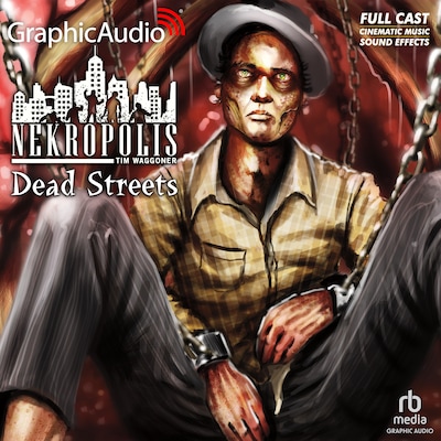 Dead Streets [Dramatized Adaptation] – omslag til lydbogen af Tim Waggoner