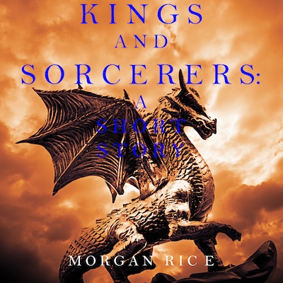 Kings and Sorcerers: A Short Story – omslag til lydbogen af Morgan Rice