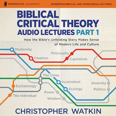 Biblical Critical Theory Audio Lectures, Part 1