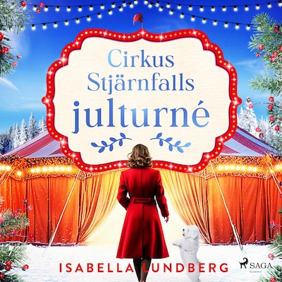 Cirkus Stjärnfalls julturné – omslag till ljudboken av Isabella Lundberg