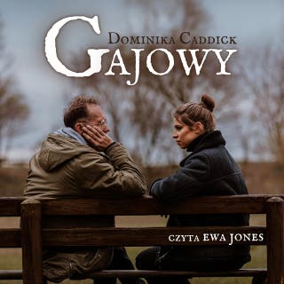 Gajowy – okładka audiobooka, autor Dominika Caddick