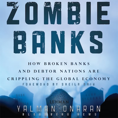 Zombie Banks – omslag til lydbogen af Sheila Bair, Yalman Onaran