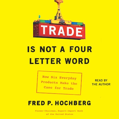 Trade is Not a Four-Letter Word