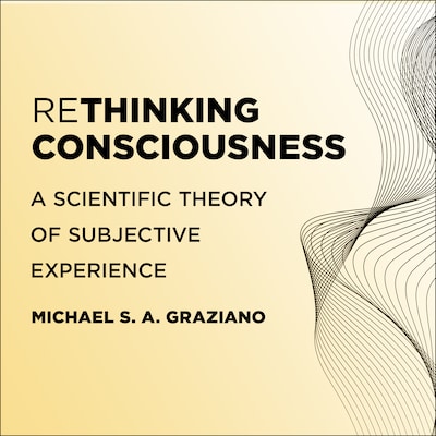 Rethinking Consciousness – omslag til lydbogen af Michael S. A. Graziano