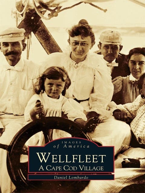 Wellfleet: A Cape Cod Village – omslag til lydbogen af Daniel Lombardo