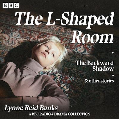 The L-Shaped Room, Backward Shadow & other stories – omslag til lydbogen af Lynne Reid Banks