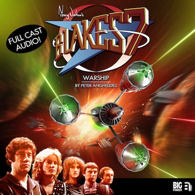 Blake's 7, The Classic Adventures, Warship (Unabridged)