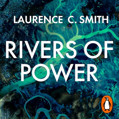 Rivers of Power – omslag til lydbogen af Laurence C. Smith