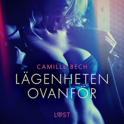 Lägenheten ovanför - erotisk novell