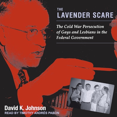 The Lavender Scare – omslag til lydbogen af David K. Johnson