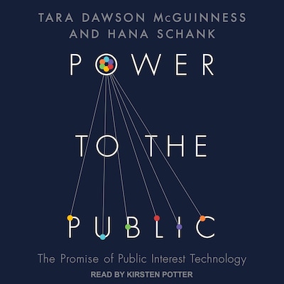 Power to the Public – omslag til lydbogen af Tara Dawson McGuinness, Hana Schank